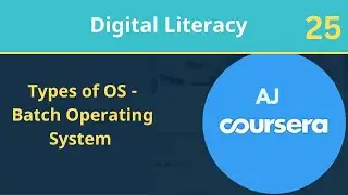 Class 25 | What is Batch OS? | Digital Literacy Complete Course