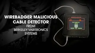 WireBadger Malicious Cable Detector from Berkeley Varitronics Systems