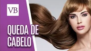 Formas NATURAIS de tratar a queda de cabelo - Você Bonita (26/09/18)
