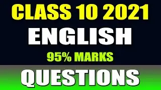 CLASS 10 ENGLISH IMPORTANT QUESTIONS 2021- 2022 | NCERT IMPORTANT QUESTIONS | CBSE BOARD EXAM 2022