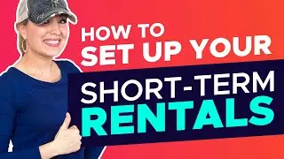 How To Set Up Your Airbnb and VRBO Short-Term Rentals