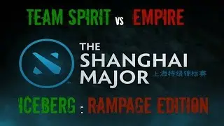 Dota 2 Road To Shanghai Major - Team Spirit vs Team Empire Iceberg Invoker(Rampage Edition)
