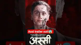 Assi trailer out!😱 #taapseepannu #trailerreview #upcomingmovie