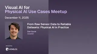 From Raw Sensor Data to Reliable Datasets: Physical AI in Practice