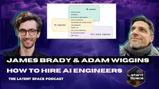 How To Hire AI Engineers (ft. James Brady and Adam Wiggins of Elicit)