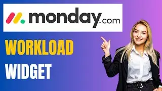 Monday.com Workload Widget Tutorial: Manage Team Resources Effectively