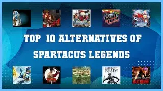 Spartacus Legends | Best 35 Alternatives of Spartacus Legends
