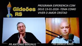 COMO VIVER O AMOR CRIT&Atilde;O PR MAGNUS E PB DANILO AIRES PROG EXPERIECIA COM DEUS
