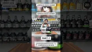 #1 Labrada Muscle Mass Gainer vs ON Serious Mass  #ytshorts #gainer #comparison #review
