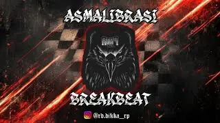 Dj Breakbeat Asmalibrasi | RDRP RMX