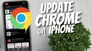 How to update Chrome on iPhone 2022