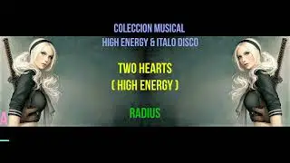 Two Hearts ( High Energy ) - Rdius