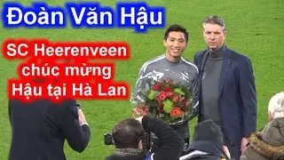 Đoàn Văn Hậu Lễ chúc mừng Văn Hậu và Việt Nam quá hoành tráng tại SVĐ Heerenveen 14-12| Sarah Nguyen