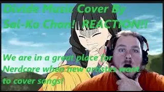 NERDCORE! Sai-Ko Chan Divide Music Cover AMV!  !REACTION!