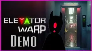 Where This Thing Go? - Elevator Warp DEMO
