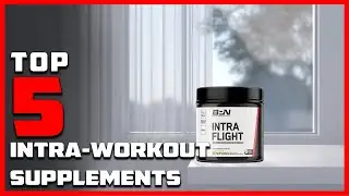 Top 5 Intra Workout Supplement in 2025 | Expert Reviews, Our Top Choices