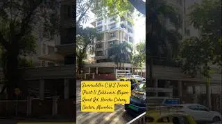 Samruddhi C.H.S Tower (Part-1) Lakhamsi Napoo Road Rd, Hindu Colony, Dadar, Mumbai.
