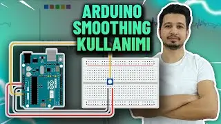 Arduino Programlamanızı Geliştirin! #2 Arduino Smoothing | Arduino Sensör Verilerini Yumuşatma