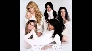 Goodbye - Fifth Harmony