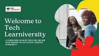 Start Your Own Online Education Business in Africa | Tech Learniversity Franchise Opportunity!
