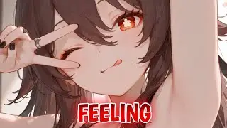 Nightcore - Feeling | KJELL (Lyrics)