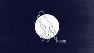 Fractures - Alchemy