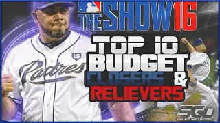 MLB The Show 16 Top 10 Budget Closers & Relievers| Diamond Dynasty Tips!