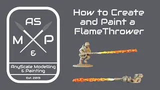 How to Make and Paint a Flamethrower (Bolt Action, Gaslands, Scale Model etc)