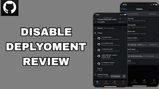 Как отключить проверку Deplyoment в приложении GitHub | Пошаговое руководство