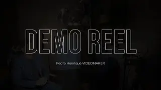 Demo Reel | Pedro Henrique | Videomaker