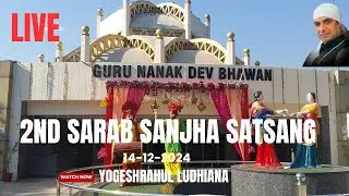 2nd SARAB SANJHA SATSANG IN Guru Nanak Bhavan Near Bharat Nagar Chowk Ludhiana