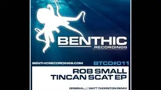 Rob Small - Tincan Scat (Matt Thornton Mix)
