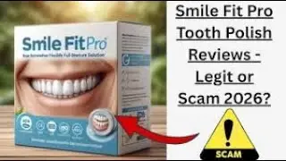 Smile Fit Pro Tooth Polish Reviews - Legit or Scam 2026?