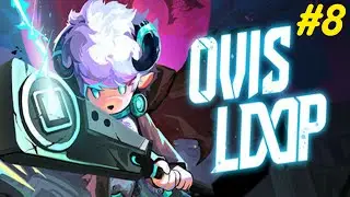 OVIS LOOP (EA: 0.2.6) EP.8