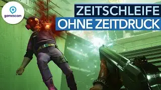 Erfrischend entfesselter Shooter - Deathloop in der Vorschau | gamescom2021