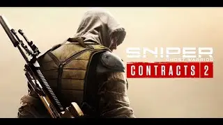 Sniper Ghost Warrior Contracts 2 First Mission Complete