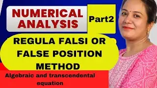 Regula Falsi Method | False Position Method | Numerical Methods | NumericalAnalysis|Engineering math