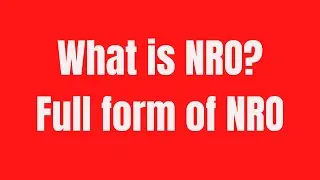 What is NRO?Full form of NRO