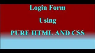 Login Form using pure HTML and CSS || Login Form Kaise Banate Hai?