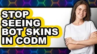 How to Stop Seeing Bot Skins in Codm (updated)
