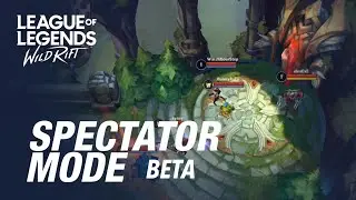 New Spectator Mode, Bug | Update - League of Legends: Wild Rift