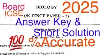 Class10 ICSE Board Biology question paper/Answer Key/Short Solution 2025 with 💯 % accuracy,detailed