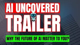 AI Uncovered - Beyond the hype (Official Trailer) &ndash; Artificial Intelligence Made Simple #AI #tech
