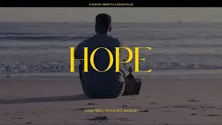 Hope | Narrative Short Film