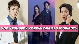 Yoo Yeon Seok Korean Dramas 2008-2025