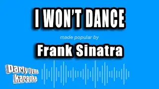 Frank Sinatra - I Won't Dance (Karaoke Version)