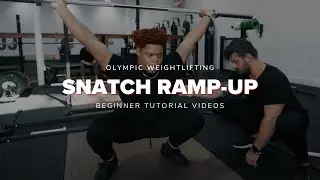 Beginners Guide to Learning the Snatch - Olympic Weightlifting Beginner Ramp-up