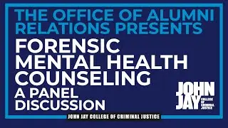 Forensic Mental Health Counseling: A Panel Discussion