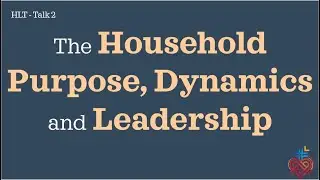 CFC UAE | HLT Talk 2 The Household Purpose, Dynamics and Leadership | Bro Bong Ple&ntilde;os