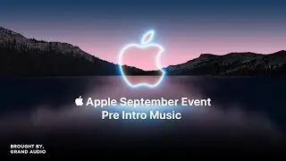 Pre Intro Calm Music | Apple September Event | Official
